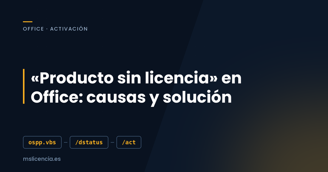 «Producto sin licencia» en Office: por qué aparece y cómo solucionarlo