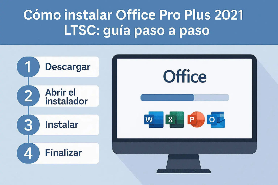 Cómo instalar Office Pro Plus 2021 LTSC: guía paso a paso - MSLicencias